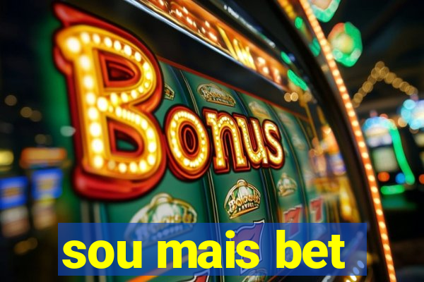 sou mais bet